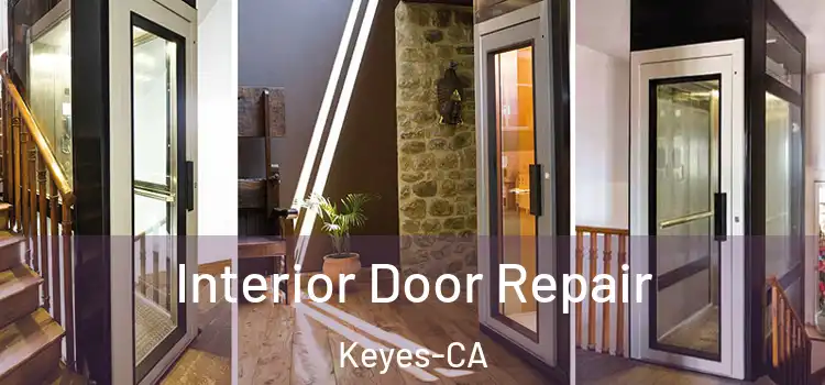  Interior Door Repair Keyes-CA