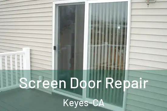  Screen Door Repair Keyes-CA